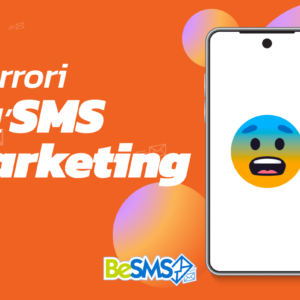 Scopri di più sull'articolo 5 errori da non commettere per la strategia di SMS Marketing