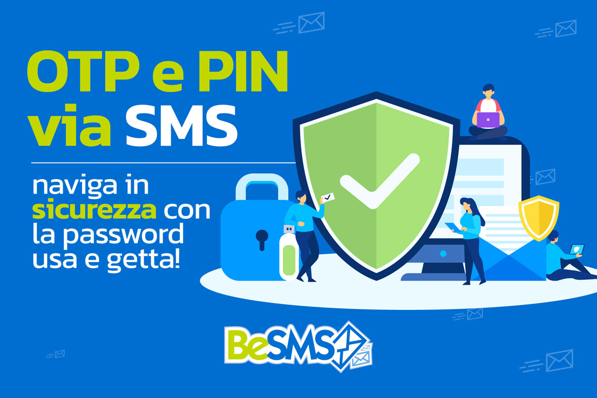 Al momento stai visualizzando OTP e PIN via SMS: naviga in sicurezza con la password usa e getta!
