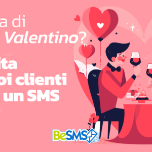 Scopri di più sull'articolo Cena di San Valentino? Invita i tuoi clienti con un SMS