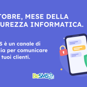 Scopri di più sull'articolo Ottobre, il mese della sicurezza informatica: l’SMS è un canale di fiducia