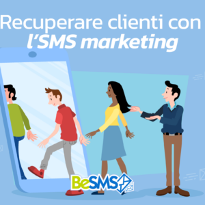 Scopri di più sull'articolo Recuperare clienti con l’SMS marketing