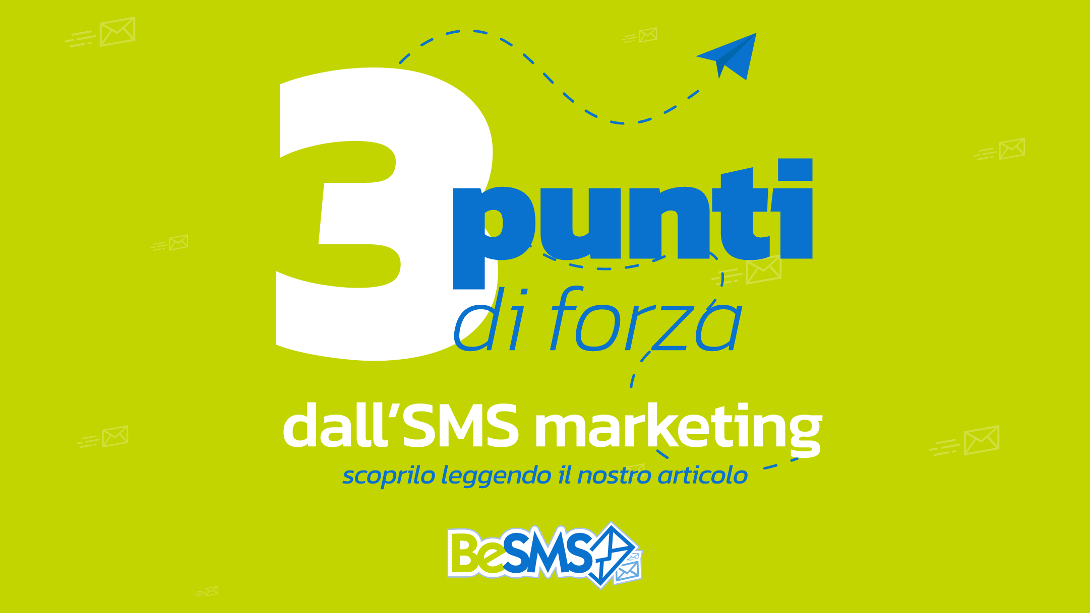 Scopri di più sull'articolo 3 punti di forza dell’SMS Marketing