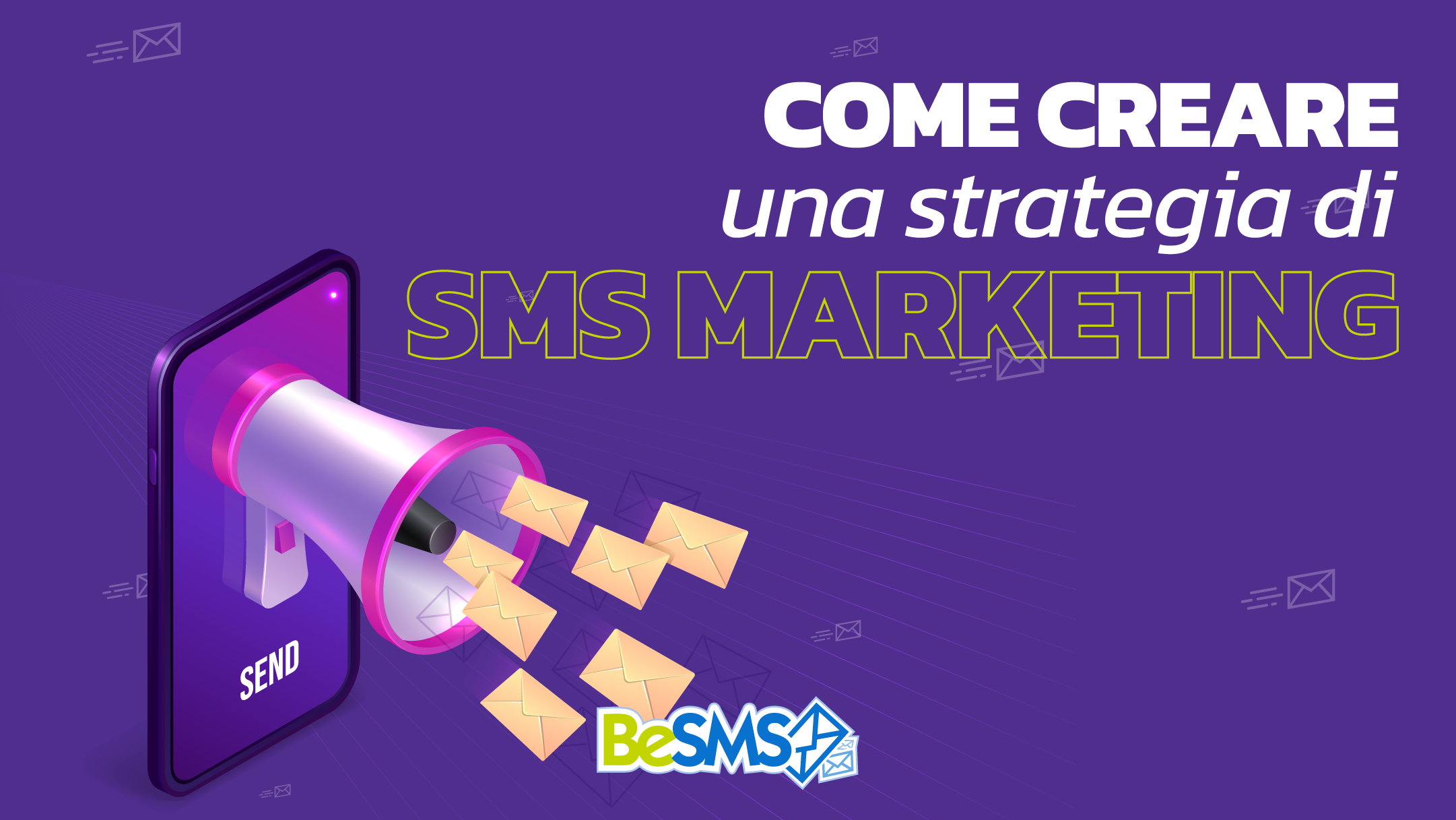 Scopri di più sull'articolo Come creare una strategia di SMS marketing