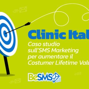 Scopri di più sull'articolo Clinic Italia: caso studio sull’SMS marketing per aumentare il Customer Life Time Value